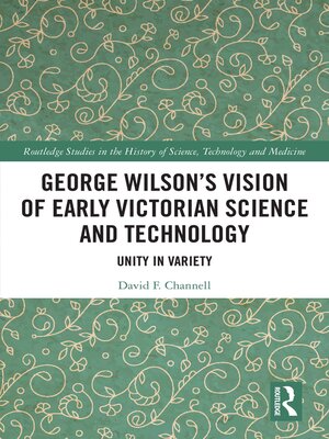 cover image of George Wilson's Vision of Early Victorian Science and Technology